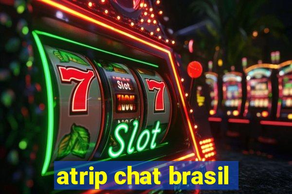 atrip chat brasil